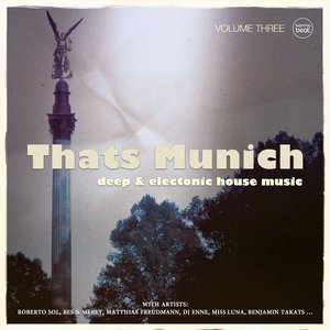 That's Munich, Vol. 3 (Deep & Electonic House Music) [Explicit]