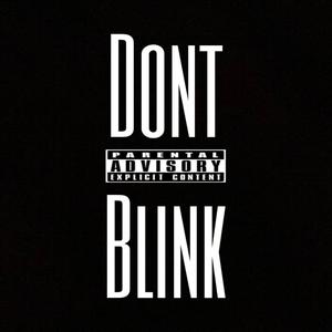 dont blink (feat. Tatsumi) [Explicit]