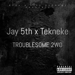 Troublesome 2wo (Explicit)