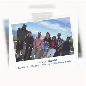 On Y Va[feat. Shaka, Chassa, Stazia, Mindless 1406 & Flacca] (Remix)