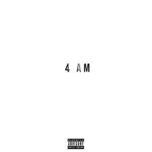 4 AM (feat. Leanzzcheddar)