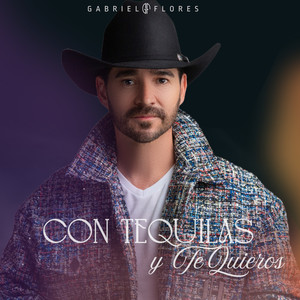 Con Tequilas Y Te Quieros