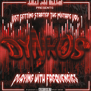 Just Getting Started the Mixtape Vol. 1: Playing with Frequecies (Explicit)