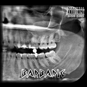 Barbaric (Explicit)