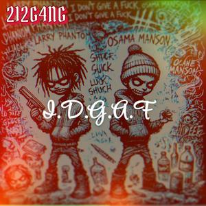 IDGAF (feat. Larry Phantom) [Explicit]