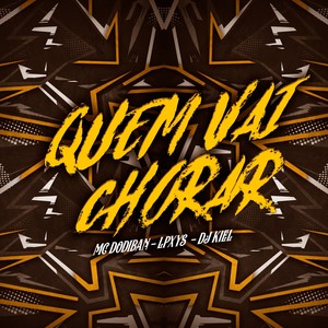 Quem Vai Chorar (Explicit)