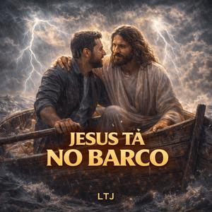 JESUS TA NO BARCO