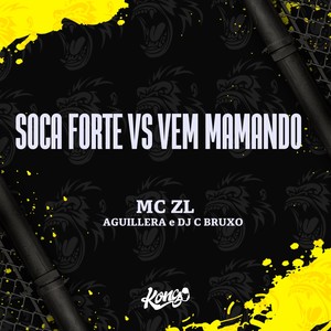 Soca Forte Vs Vem Mamando (Explicit)