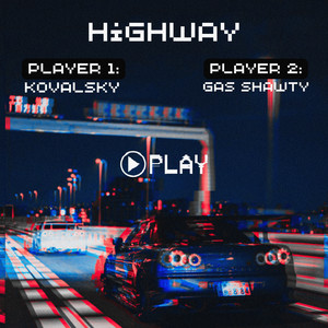 Highway (prod. by gas shawty) [Explicit]