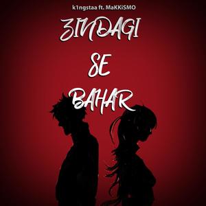Zindagi Se Bahar (feat. k1ngstaa)