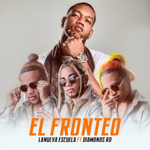 El Fronteo(feat. La Nueva Escuela)