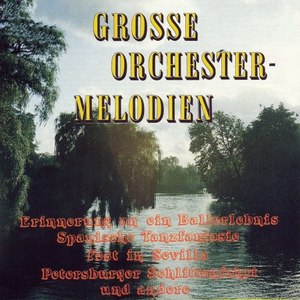 Grosse Orchester-Melodien