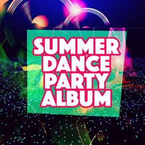 Summer Dance Party Album