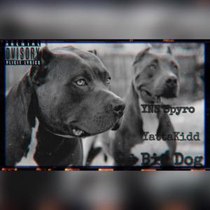 Big Dog(feat. Yatta Kidd) (Explicit)
