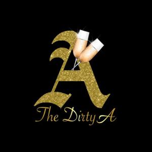 The Dirty A (feat. ARIELLE, Vision, Elijah Lamar & K Shiday) (Explicit)