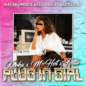 Plug In Girl(feat. Kerka & Folta) (Inst.)