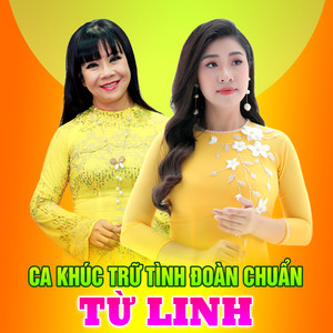 Ca khúc trữ tình Đoàn Chuẩn - Từ Linh