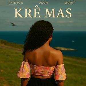 KRÊ MAS (feat. ZEADY & MARKIT)