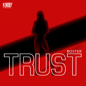 Trust (Original Mix)