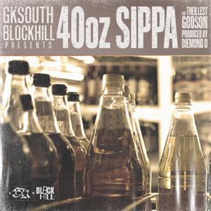 40oz Sippa (feat. TheIllest GodSon) (Explicit)