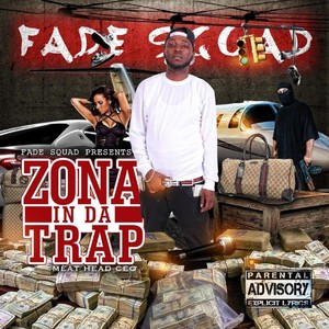 Zona in da Trap (Explicit)