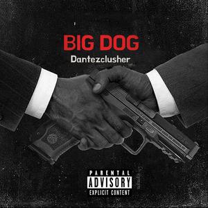 Am a big dog (Explicit)