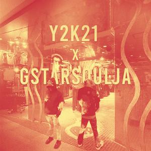 #Y2K21 x #GSTARSOULJA (feat. ssgbrokeboi & Dani Kiyoko) (Explicit)