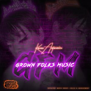 Grown Folks Music (Explicit)