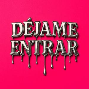 Dejame Entrar