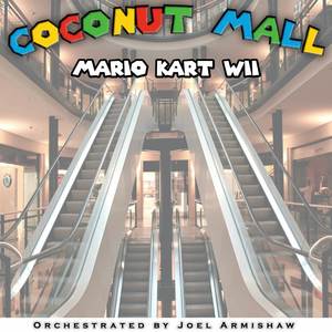 Coconut Mall (From "Mario Kart Wii") (Orchestrated)