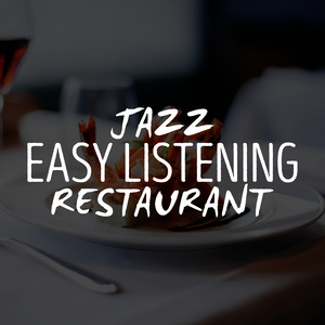 Jazz: Easy Listening Restaurant