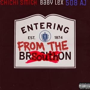From The South (feat. Chichi Smith, 508 Aj & Baby Lex) (Explicit)