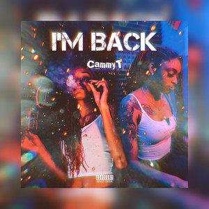 I’m Back (Explicit)