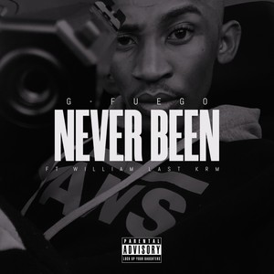 Never Been (Explicit)