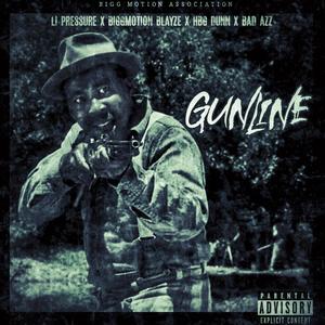 Gunline (feat. Li Pressure, HBG Dunn & Bad Azz) [Explicit]