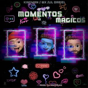 Momentos Magicos (feat. WX & Lil Dariel) (Explicit)