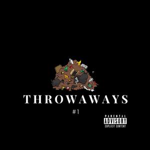 ThrowAways (#1) [Explicit]