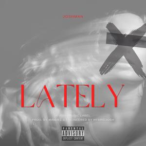 Lately (Explicit)