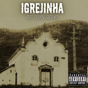 Igrejinha (Explicit)