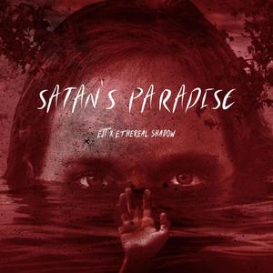 Satan's Paradise (feat. Ethereal Shadow) (Remix|Explicit)