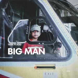 Big Man (feat. KSG)