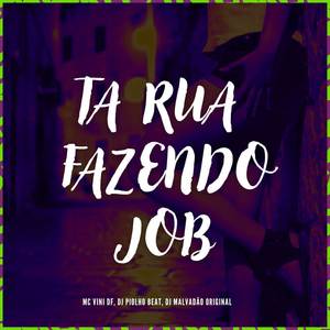 Ta na rua fazendo job (Explicit)