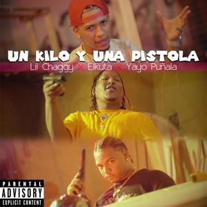 Un kilo y una pistola (feat. Elkuta & Yayo puñala) (Explicit)