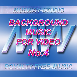 Background Music for Video, No. 4