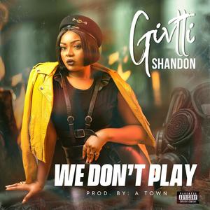 We don't play (Explicit)