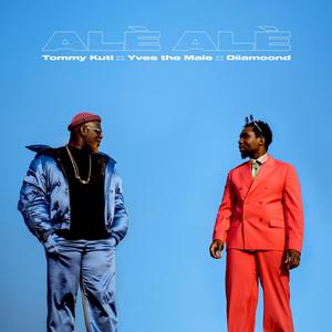 Alè Alè(feat. Yves the Male & Diiamoond) (Explicit)