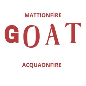 G.O.A.T (feat. ACQUA) (Explicit)