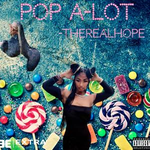 Pop Alot (Explicit)