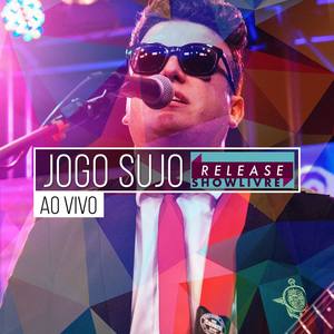 Jogo Sujo no Release Showlivre (Ao Vivo)