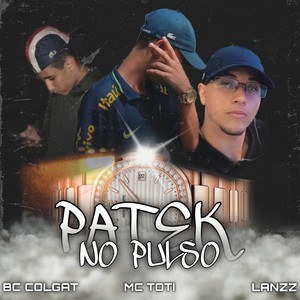 Patek no Pulso (Explicit)